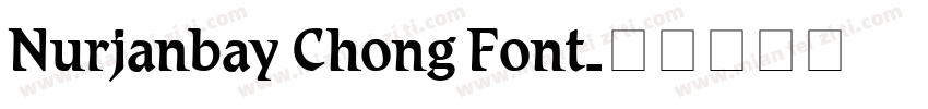 Nurjanbay Chong Font字体转换